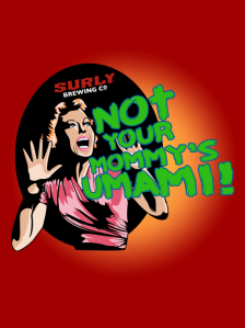 Not your mommy's umami Surly beer